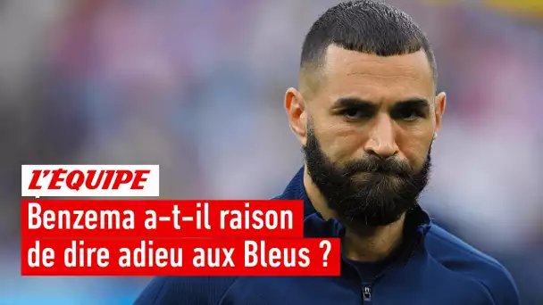 Équipe de France - Benzema a-t-il raison de dire adieu aux Bleus ?