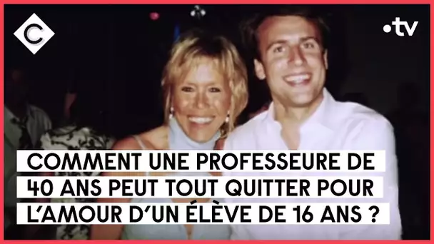 L'histoire secrète de Brigitte Macron - C à Vous - 13/06/2018