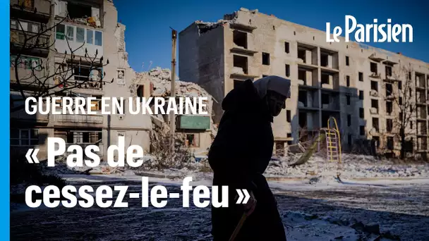Ukraine : «Quand Poutine dit qu'il y a un cessez-le feu, c'est en fait l'inverse»