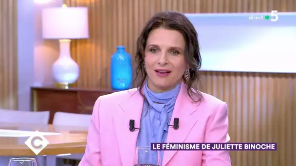 Le féminisme de Juliette Binoche ! - C à Vous – 03/03/2020