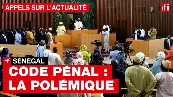 Sénégal - code pénal : la polémique