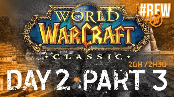 WoW Classic #5 : RUNporc