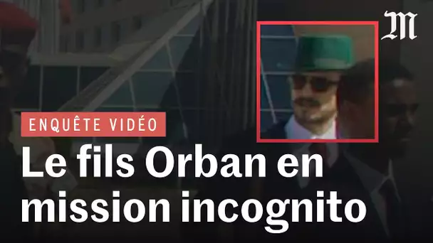 Le fils de Viktor Orban, émissaire incognito de la Hongrie au Sahel