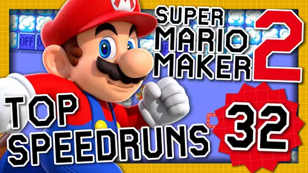 LE TOP DES SPEEDRUNS DANS LE MONDE ! | SUPER MARIO MAKER 2 EPISODE 32 NINTENDO SWITCH