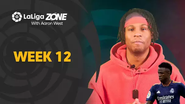 LaLiga Zone with Aaron West: Week 12