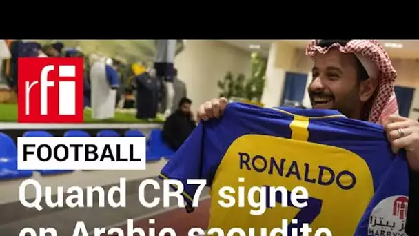Football : Cristiano Ronaldo a signé en Arabie saoudite • RFI