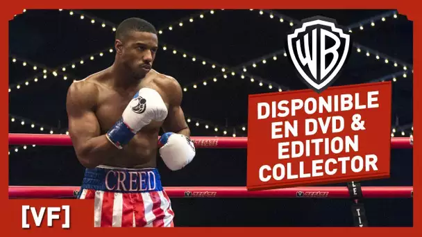 CREED II - Disponible en DVD et édition collector !