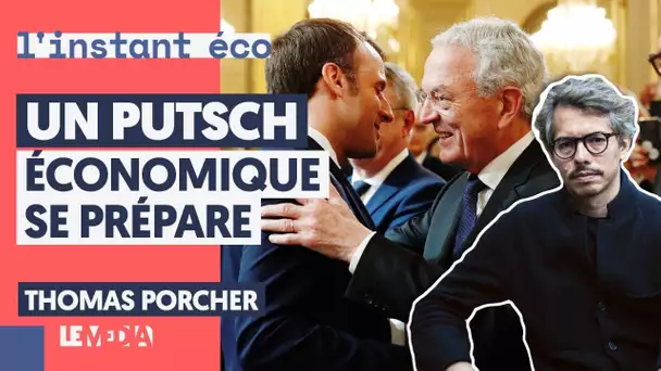 "UN PUTSCH ÉCONOMIQUE SE PRÉPARE"