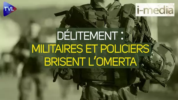 [ Sommaire ] I-Média n°348 - Délitement : militaires et policiers brisent l'omerta