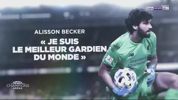 INTERVIEW - Alisson : "Je suis le meillleur gardien du monde""