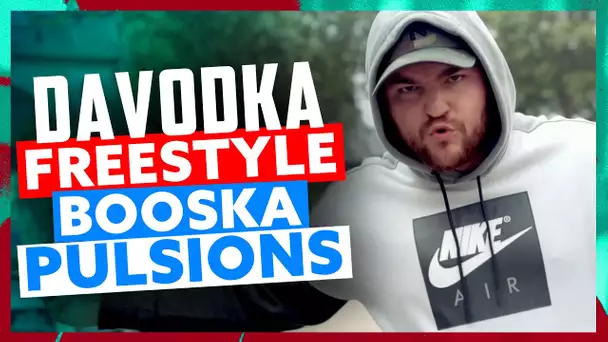 Davodka | Freestyle Booska Pulsions