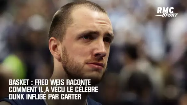 Basket : Fred Weis raconte comment il a vécu le célèbre dunk infligé par Carter