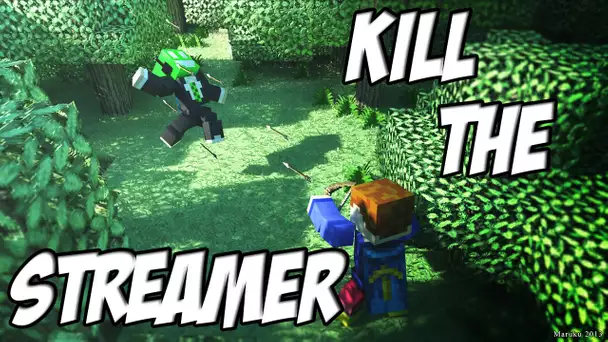 Intégral Kill The Streamer: La vue de génie