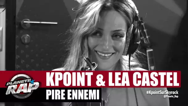 KPoint "Pire ennemi" ft Léa Castel (piano+voix) #PlanèteRap
