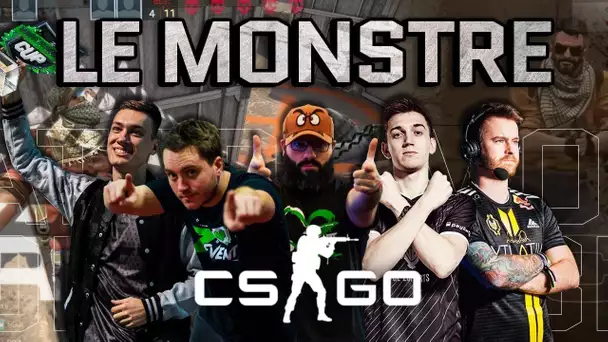 CS:GO : LE MONSTRE