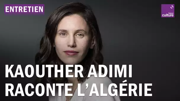 Kaouther Adimi, une histoire intime de l’Algérie