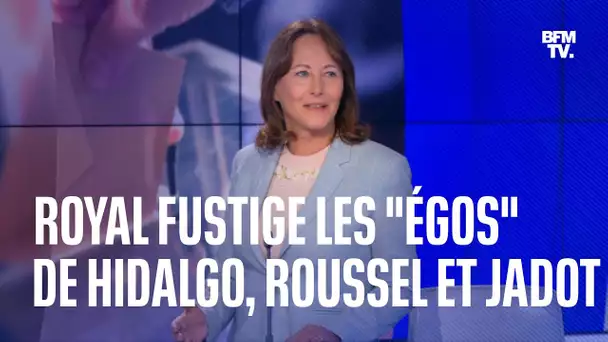 Royal fustige "les égos" de Jadot, Roussel et Hidalgo qui n'ont pas retiré leurs candidatures