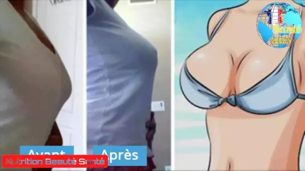 Une astuce géniale pour avoir des seins fermes et toniques en une semaine seulement