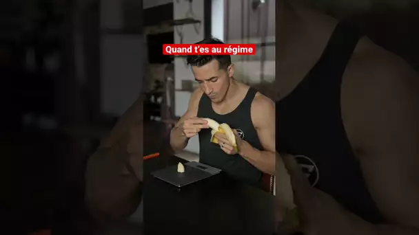 Quand t’es au régime..