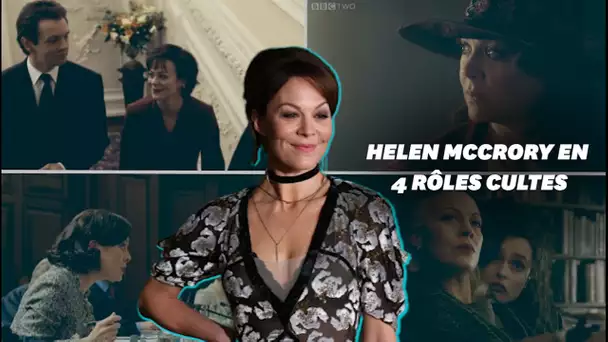 Helen McCrory est morte, voici les 4 rôles cultes de sa carrière