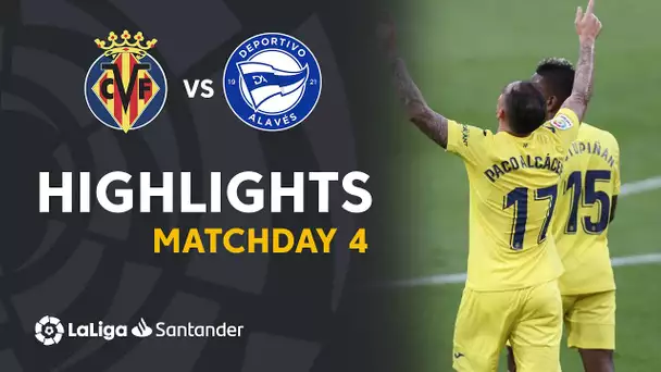 Highlights Villarreal CF vs Deportivo Alavés (3-1