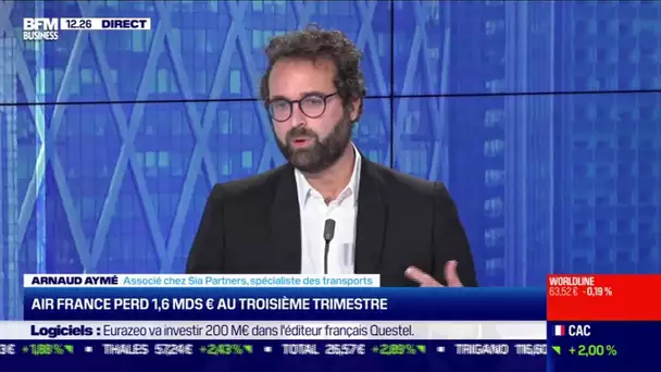 Arnaud Aymé (Sia Partners): Air France perd 1,6 MDS d'euros au troisième trimestre