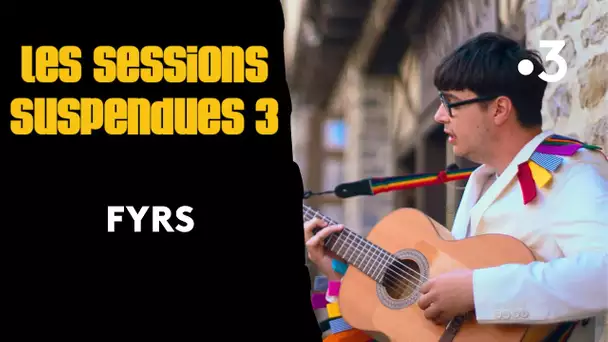 Fyrs - A big dream [Les Sessions Suspendues]