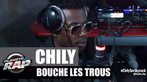 Chily bouche les trous #PlanèteRap