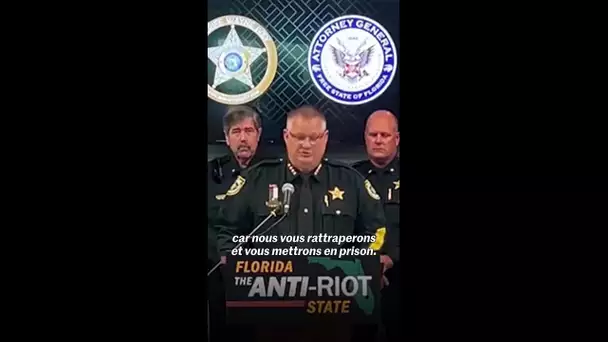 « Nous vous tuerons » : un shérif de Floride lance un avertissement aux manifestants
