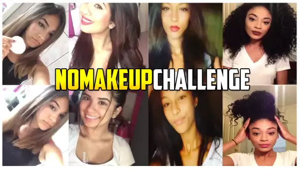 #NOMAKEUPCHALLENGE LE TOUT NOUVEAU CHALLENGE !!!