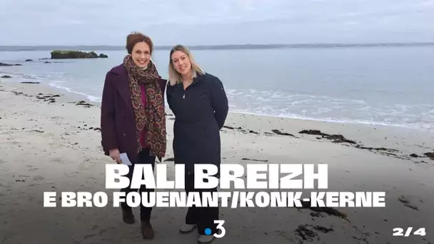 Bali Breizh : e bro Fouenant/Konk-Kerne / dans le pays de Fouesnant/Concarneau 2/4