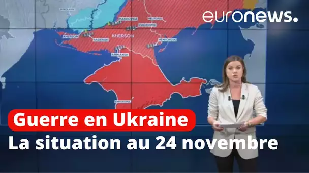 Guerre en Ukraine : la situation au 24 novembre 2022, cartes à l'appui
