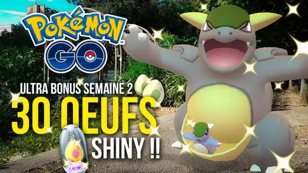 30 OEUFS POKEMON GO ! COMBIEN DE SHINY✨ ?! - Ultra Bonus Semaine 2