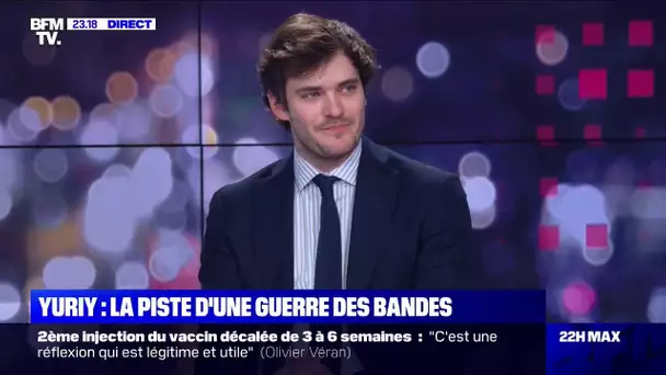 Yuriy : "L'enquête s'oriente vers une rivalité de bandes"