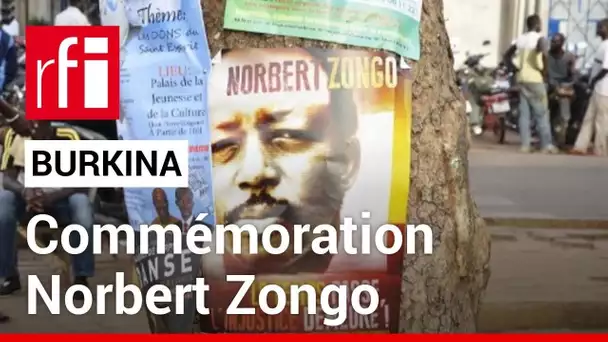 Burkina Faso : 25 ans après la mort de Norbert Zongo, une volonté de justice intacte • RFI
