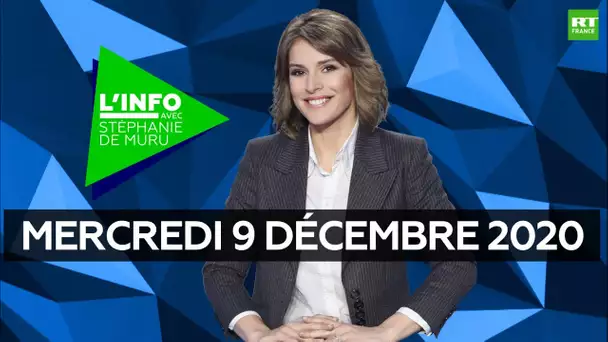 L'Info avec Stéphanie De Muru – Mercredi 9 décembre 2020 : séparatismes, Covid-19, PSG-Basaksehir