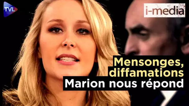 [Sommaire] I-Média n°381 - Mensonges, diffamations : Marion Maréchal nous répond !