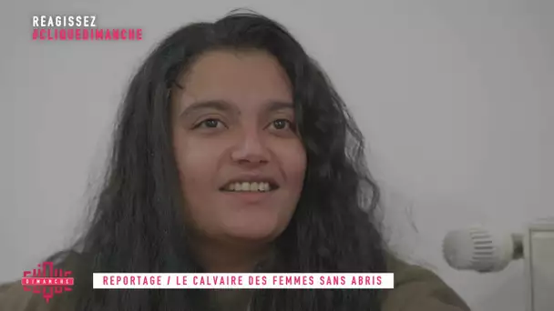 Le calvaire des femmes sans abri - Clique Dimanche - CANAL+