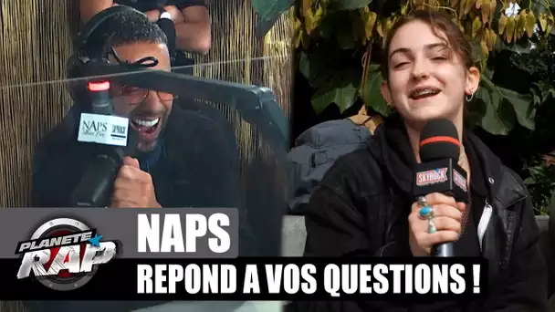 NAPS vit dans un PALACE ? Il répond à VOS questions ! #PlanèteRap