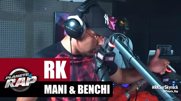RK, Mani & Benchi - Freestyle #2 #PlanèteRap