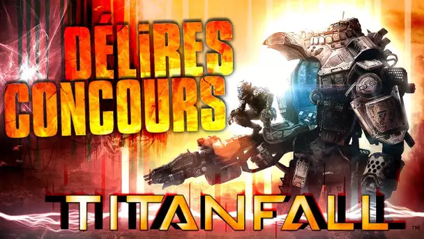 DELIRE SUR TITANFALL + CONCOURS (FACE-CAM)