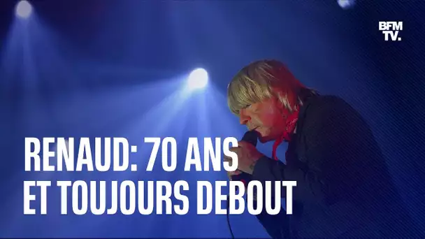 Renaud: 70 ans et toujours debout