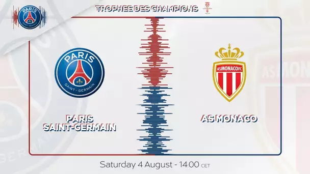 TRAILER : PARIS SAINT-GERMAIN vs MONACO