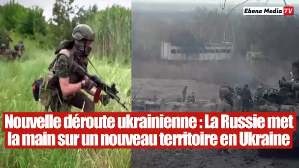 Victoire russe en Ukraine : L'armée ukrainienne cède de nouvelles terres à l'armée russe