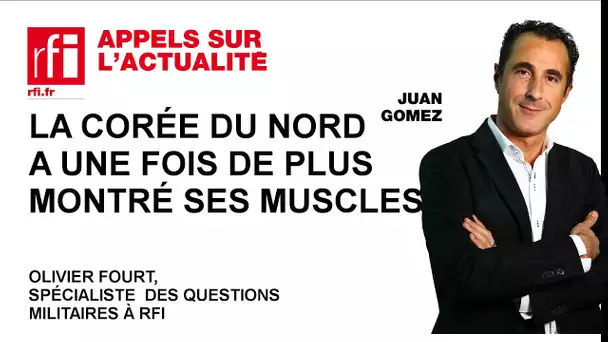 La Corée du Nord a une fois de plus montré ses muscles