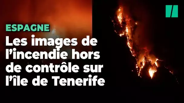 Canaries : À Tenerife, un incendie toujours hors de contrôle attisé par les vents violents