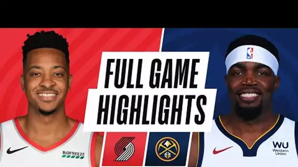 TRAIL BLAZERS at NUGGETS | FULL GAME HIGHLIGHTS | December 18, 2020