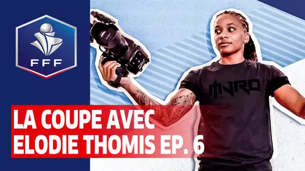 La Coupe avec Elodie Thomis - Episode 6 i FFF 2019-2020