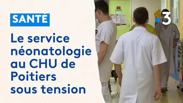 Le service néonatologie au CHU de Poitiers sous tension