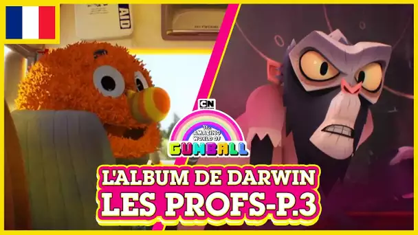 L'album de Darwin 🇫🇷 | Les Profs, Partie 3 - Le Monde Incroyable de Gumball